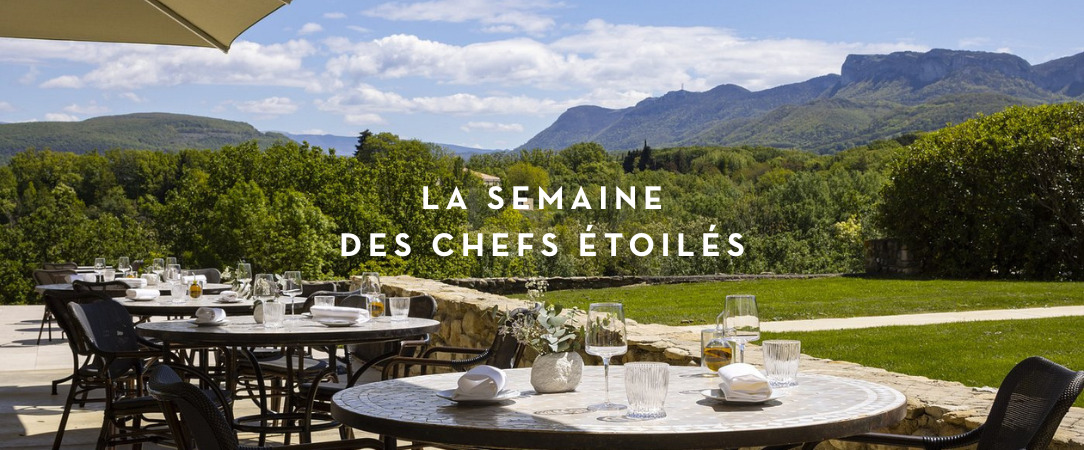 Le Château Les Oliviers de Salettes ★★★★ - La semaine des Chefs étoilés : les Chef Kevin Vaubourg Lucille Routin vous invitent ! - Drôme, France