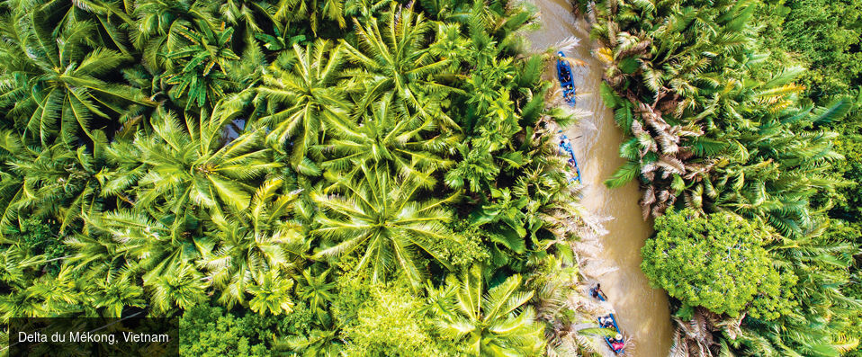 Le Mékong, rêve et élégance avec Rivages du Monde ★★★★★ - Croisière de 11 nuits entre le Cambodge et le Vietnam à bord du Mekong Romance *****, de Saïgon aux temples d’Angkor ou d’Angkor à Saïgon. - Cambodge & Vietnam : Angkor, Mékong & Saïgon